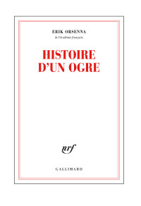 Érik Orsenna — Histoire d’un ogre