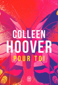 Colleen Hoover — Pour toi (Slammed 2)