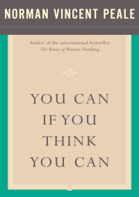 Dr. Norman Vincent Peale — You Can If You Think You Can