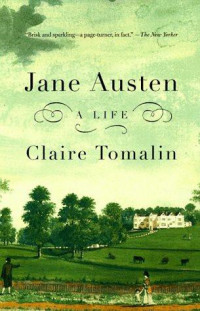 Claire Tomalin — Jane Austen: A Life Paperback