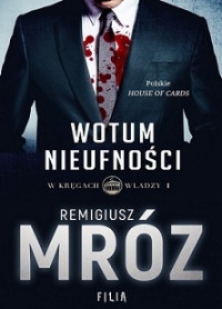 Remigiusz Mróz — Wotum Nieufności