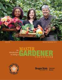 Oregon State University — An Introduction to Being a Master Gardener Volunteer