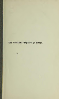 Arndt, Ernst Moritz, 1769-1860 — Das Verhältnis Englands zu Europa