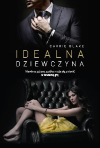 Idealna dziewczyna — Blake Carrie - Idealna dziewczyna