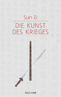 Sun Zi; — Die Kunst des Krieges