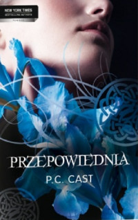 P.C. Cast — Przepowiednia