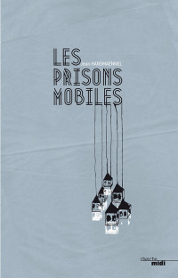 Jean HANSMAENNEL — Les Prisons mobiles