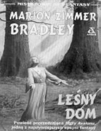 BRADLEY MARION ZIMMER — Avalon 02: Lesny Dom