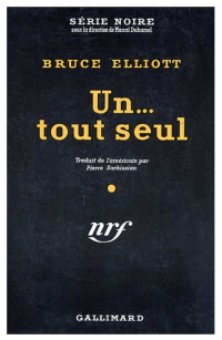 Un… tout seul — Bruce Elliott