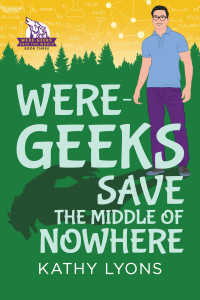 Kathy Lyons — Were-Geeks Save the Middle of Nowhere