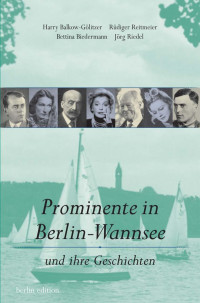 Harry Balkow-Gölitzer;Rüdiger Reitmeier;Bettina Biedermann;Jörg Riedel — Prominente in Berlin-Wannsee