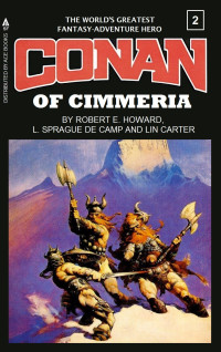 Robert E. Howard, Lyon Sprague De Camp, Lin Carter — Conan of Cimmeria