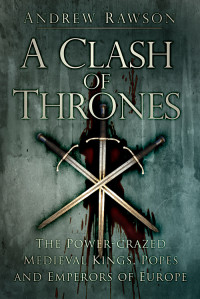 Andrew Rawson — A Clash of Thrones