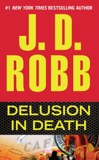 J. D. Robb — In Death 35 - Delusion in Death