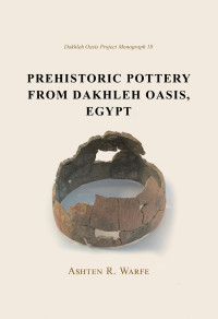 Unknown — Prehistoric Pottery from Dakhleh Oasis, Egypt