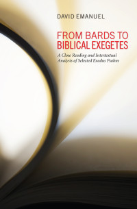 David Emanuel; — From Bards to Biblical Exegetes