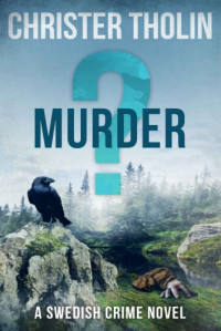 Christer Tholin — Murder?