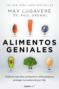 Max Lugavere & Paul Grewal — Alimentos geniales