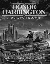 WEBER DAVID — Honor Harrington (opowiad. II) - Swiaty Honor