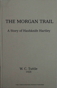 W. C. Tuttle — The Morgan trail