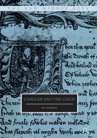 Eve Salisbury — Chaucer and the Child