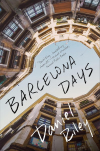 Daniel Riley — Barcelona Days
