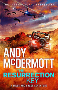 Andy McDermott — The Resurrection Key