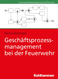 Dennis Richmann — Geschäftsprozessmanagement bei der Feuerwehr