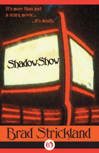 Brad Strickland — ShadowShow