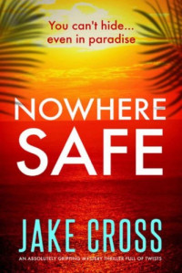Jake Cross — Nowhere Safe