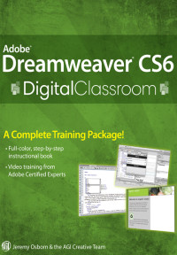 Jeremy Osborn & AGI Creative Team — Adobe Dreamweaver CS6 Digital Classroom