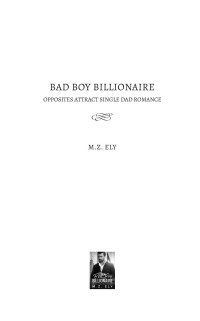 M.Z. Ely — Bad Boy Billionaire