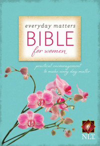 Hendrickson Publishers; — Everyday Matters Bible for Women, Paperback