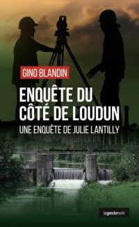 Gino Blandin — Enquête du côté de Loudun
