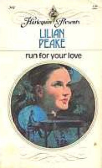 Lilian Peake — Run For Your Love