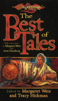 Margaret Weis — Dragonlance: Tales, Book 07 - The Best of Tales, Volume I