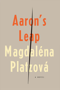 Magdaléna Platzová — Aaron's Leap