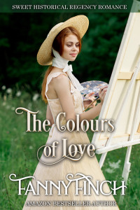 Finch, Fanny — The Colours Of Love: Sweet Historical Regency Romance (Second Chance Romances Book 9)