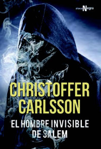 Christoffer Carlsson — El hombre invisible de Salem