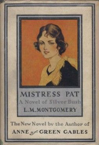 Montgomery L. M. (Lucy Maud) — Mistress Pat