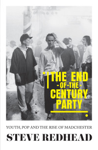 Steve Redhead; — The End-of-the-century Party