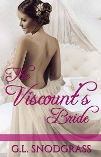 G.L. Snodgrass — The Viscount's Bride (Love's Pride Book 2)