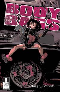 Jason Pearson — Body Bags: 3 The Hard Way