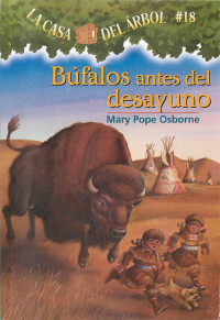 Mary Pope Osborne — Búfalos Antes Del Desayuno