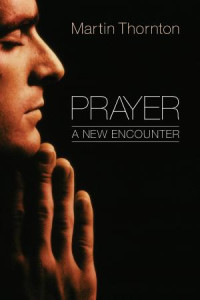 Martin Thornton; — Prayer