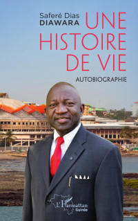 Safer Dias Diawara; — Une histoire de vie