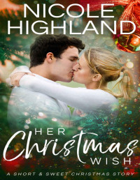 Highland, Nicole — Her Christmas Wish