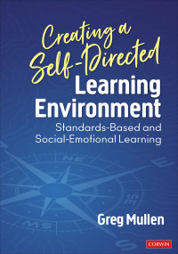 Greg Mullen; — Creating a Self-Directed Learning Environment