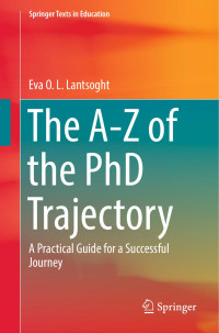 Eva O. L. Lantsoght — The A-Z of the PhD Trajectory