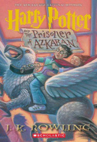 J.K. Rowling — Harry Potter and the Prisoner of Azkaban